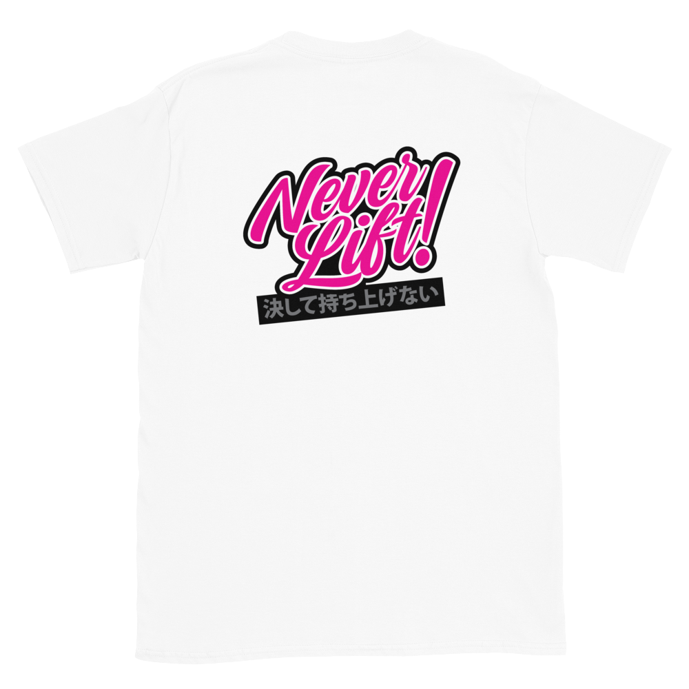 Never Lift T-Shirt